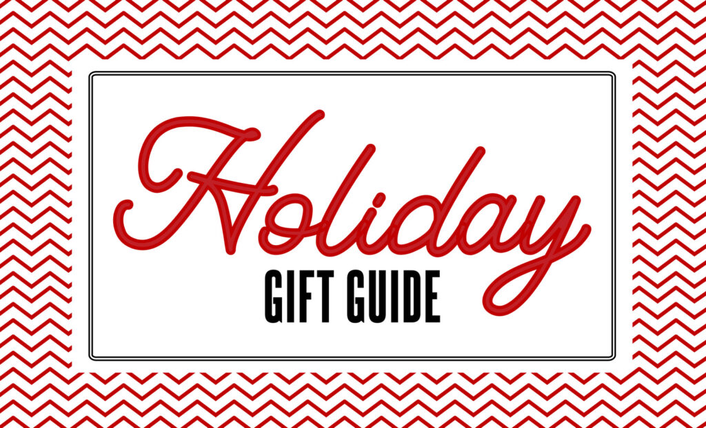 Holiday Gift Guide