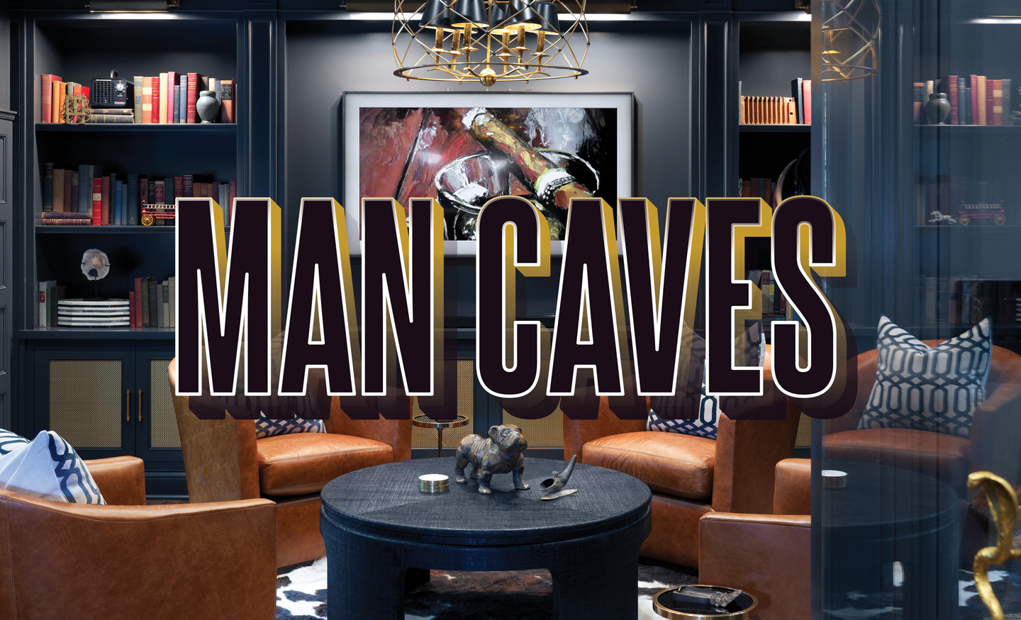 Man Caves Cigar S Magazine