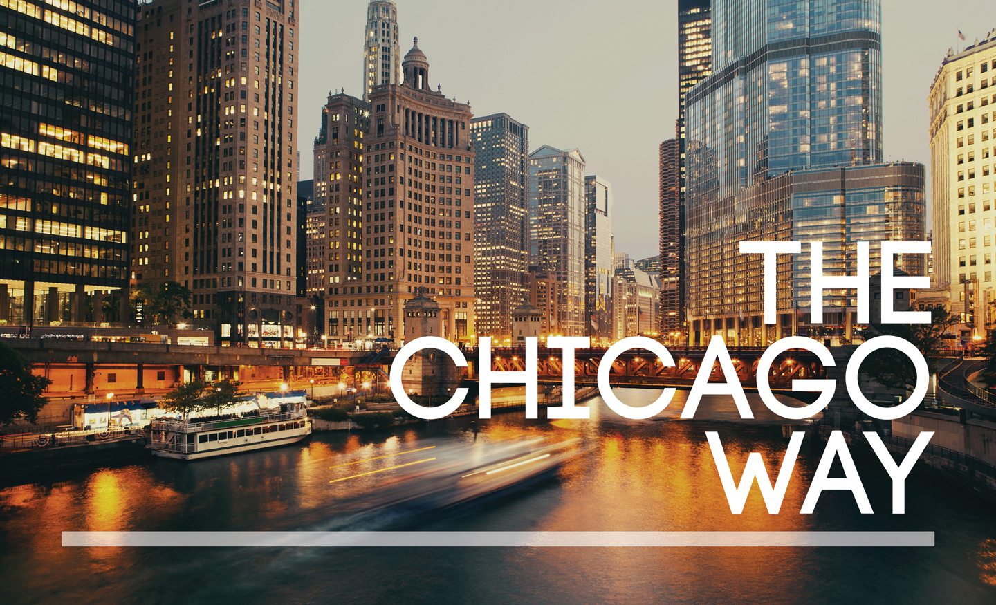 The Chicago Way