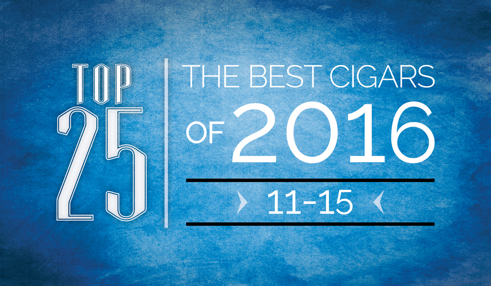 The Best Cigars of 2016 | Top 25 | 11 Thru 15 | Cigarsnob Magazine