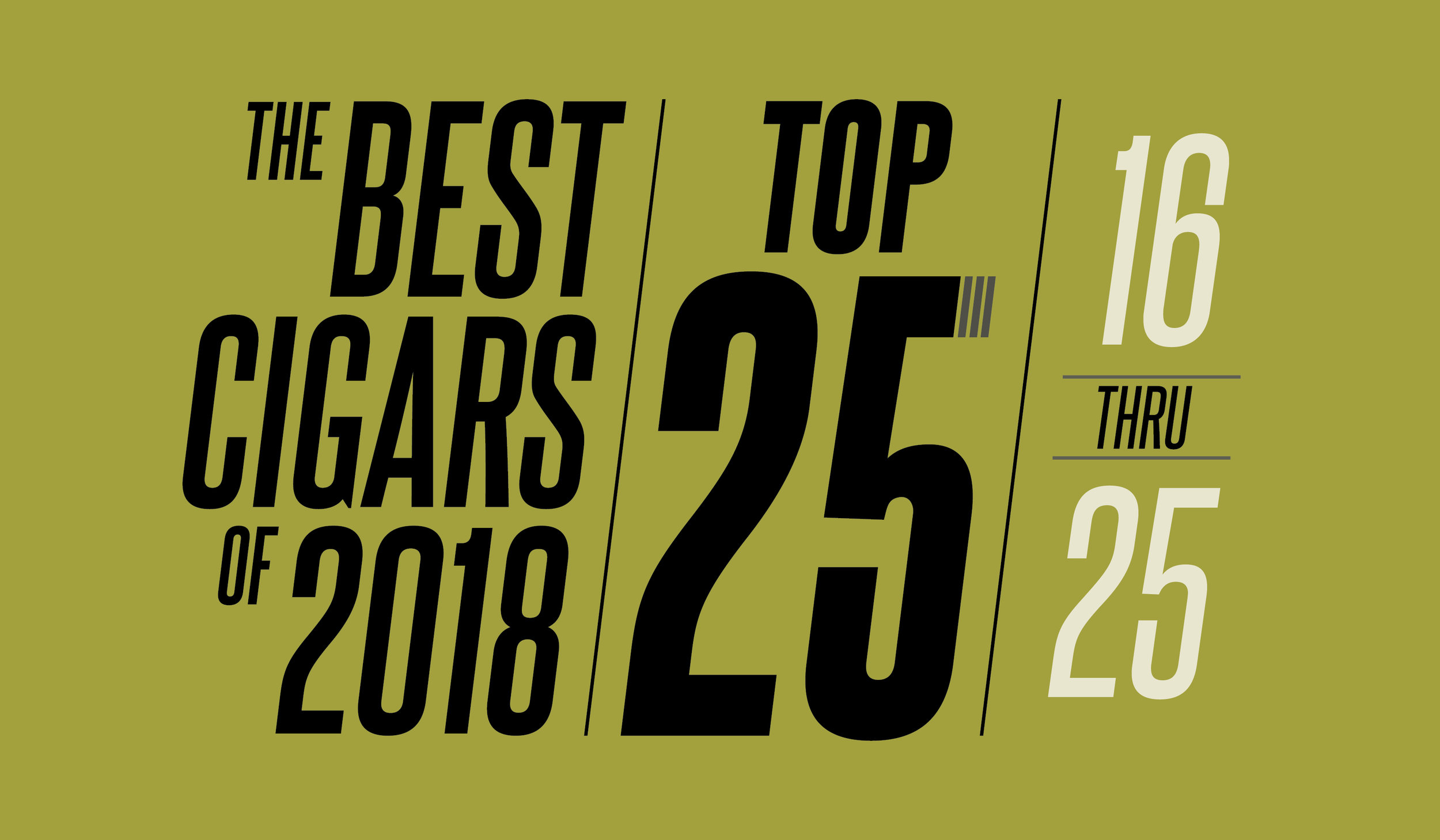 The Best Cigars of 2018 | Top 25 | 16 Thru 25 | Cigarsnob Magazine